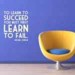 Fail and learn